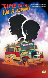 Time Travel in a Jeepney: A German-Philippine Journey Through Time Time Travel in a Jeepney: A German-Philippine Journey Through Time