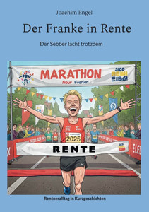 Der Franke in Rente: Der Sebber lacht trotzdem