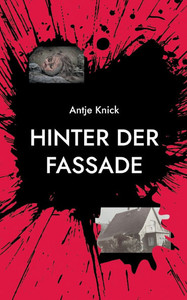 Hinter der Fassade Hinter der Fassade