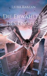 Die Erwählte des Engels Die Erwählte des Engels
