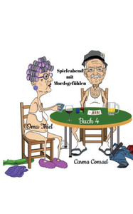 Oma Thiel Spieleabend mit Mordsgefühlen Oma Thiel Spieleabend mit Mordsgefühlen