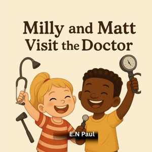 Milly and Matt Visit the Doctor Milly and Matt Visit the Doctor