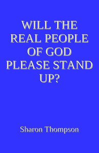 Will the Real People of God Please Stand Up? Will the Real People of God Please Stand Up?