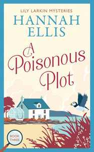 A Poisonous Plot: A British cosy mystery A Poisonous Plot: A British cosy mystery