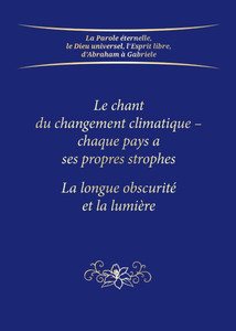 Le chant du changement climatique - chaque pays a ses propres strophes: La longue obscurité et la lumière