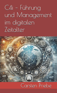 C4i - Führung und Management im digitalen Zeitalter C4i - Führung und Management im digitalen Zeitalter