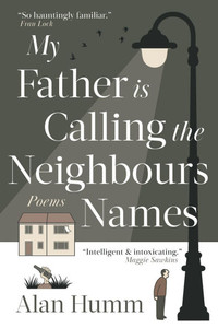 My Father is Calling the Neighbours Names