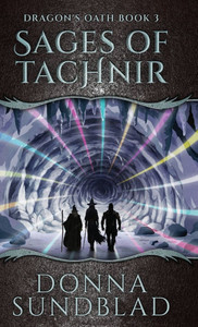 Sages of Tachnir - (Hardback or Cased Book) Sages of Tachnir - (Hardback or Cased Book)