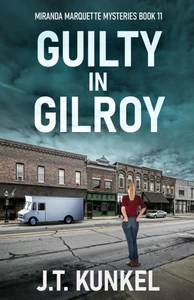 Guilty in Gilroy - (Paperback or Softback)