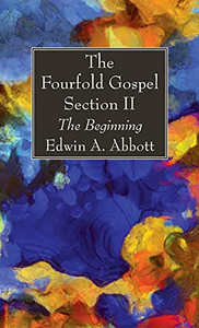 The Fourfold Gospel; Section Ii