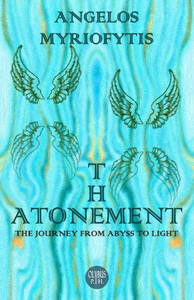 The Atonement: The Journey from Abyss to Light The Atonement: The Journey from Abyss to Light