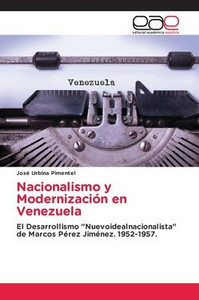 Nacionalismo y Modernización en Venezuela