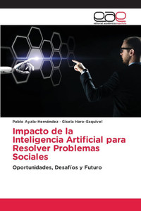 Impacto de la Inteligencia Artificial para Resolver Problemas Sociales