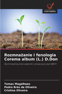 Rozmnażanie i fenologia Corema album (L.) D.Don Rozmnażanie i fenologia Corema album (L.) D.Don