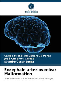 Enzephale arteriovenöse Malformation Enzephale arteriovenöse Malformation