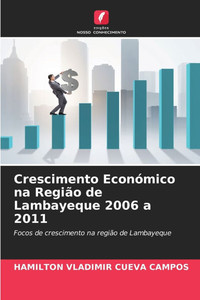 Crescimento Económico na Região de Lambayeque 2006 a 2011 Crescimento Económico na Região de Lambayeque 2006 a 2011