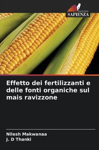 Effetto dei fertilizzanti e delle fonti organiche sul mais ravizzone