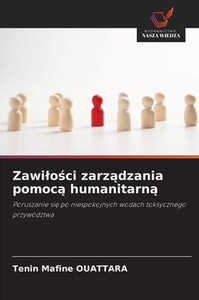 Zawilości zarządzania pomocą humanitarną Zawilości zarządzania pomocą humanitarną