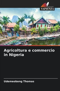 Agricoltura e commercio in Nigeria Agricoltura e commercio in Nigeria