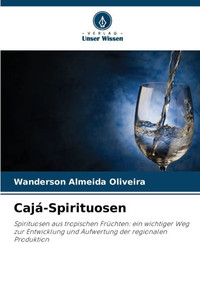 Cajá-Spirituosen Cajá-Spirituosen