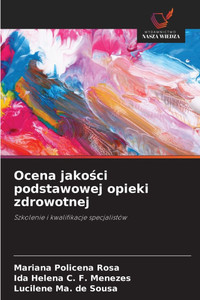 Ocena jakości podstawowej opieki zdrowotnej Ocena jakości podstawowej opieki zdrowotnej