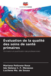 Évaluation de la qualité des soins de santé primaires Évaluation de la qualité des soins de santé primaires