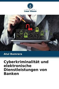 Cyberkriminalität und elektronische Dienstleistungen von Banken
