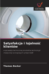 Satysfakcja i lojalnośc klientów Satysfakcja i lojalnośc klientów