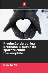 Produção de serina protease a partir de sporotrichum thermophile Produção de serina protease a partir de sporotrichum thermophile