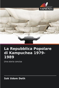 La Repubblica Popolare di Kampuchea 1979-1989