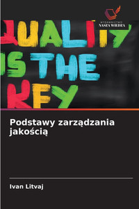 Podstawy zarządzania jakością Podstawy zarządzania jakością