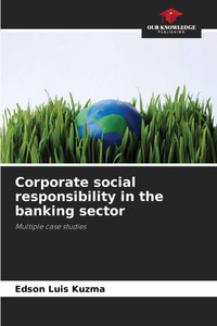 Corporate social responsibility in the banking sector Corporate social responsibility in the banking sector