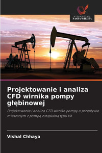 Projektowanie i analiza CFD wirnika pompy glębinowej Projektowanie i analiza CFD wirnika pompy glębinowej