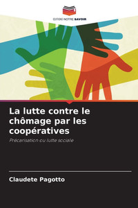 La lutte contre le chômage par les coopératives La lutte contre le chômage par les coopératives