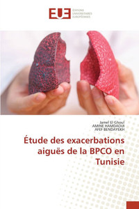 Étude des exacerbations aiguës de la BPCO en Tunisie Étude des exacerbations aiguës de la BPCO en Tunisie
