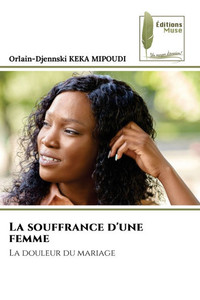 La souffrance d'une femme La souffrance d'une femme