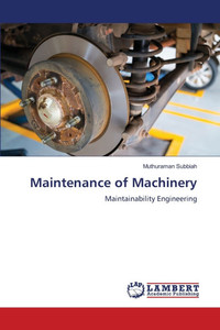 Maintenance of Machinery Maintenance of Machinery