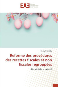Reforme des procédures des recettes fiscales et non fiscales regroupées