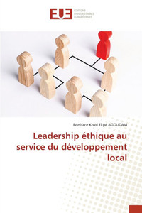 Leadership éthique au service du développement local Leadership éthique au service du développement local