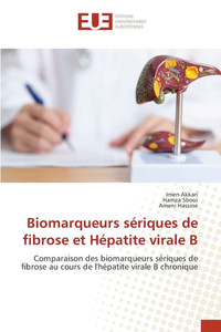 Biomarqueurs sériques de fibrose et Hépatite virale B Biomarqueurs sériques de fibrose et Hépatite virale B