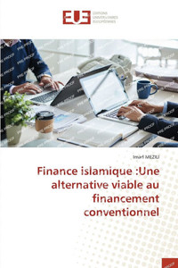 Finance islamique: Une alternative viable au financement conventionnel Finance islamique: Une alternative viable au financement conventionnel