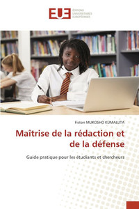 Maîtrise de la rédaction et de la défense Maîtrise de la rédaction et de la défense