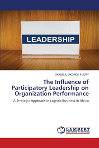 The Influence of Participatory Leadership on Organization Performance