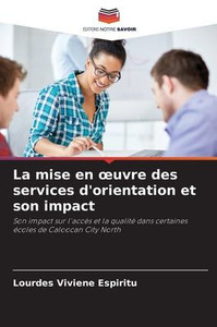 La mise en oeuvre des services d'orientation et son impact La mise en oeuvre des services d'orientation et son impact