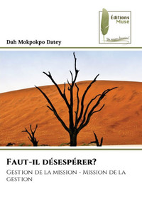Faut-il désespérer? Faut-il désespérer?
