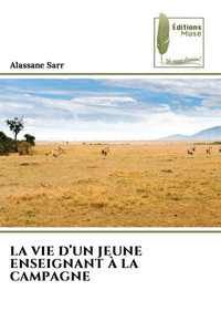 La Vie d'Un Jeune Enseignant À La Campagne La Vie d'Un Jeune Enseignant À La Campagne