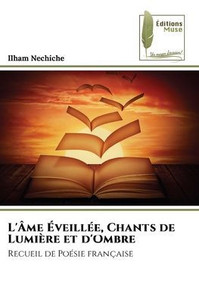 L'Âme Éveillée, Chants de Lumière et d'Ombre L'Âme Éveillée, Chants de Lumière et d'Ombre