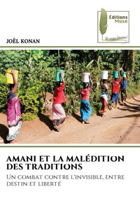 Amani Et La Malédition Des Traditions