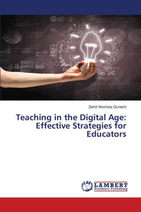 Teaching in the Digital Age: Effective Strategies for Educators
