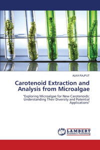 Carotenoid Extraction and Analysis from Microalgae Carotenoid Extraction and Analysis from Microalgae